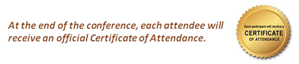 At the end of the conference, each attendee will receive an official Certificate of Attendance.