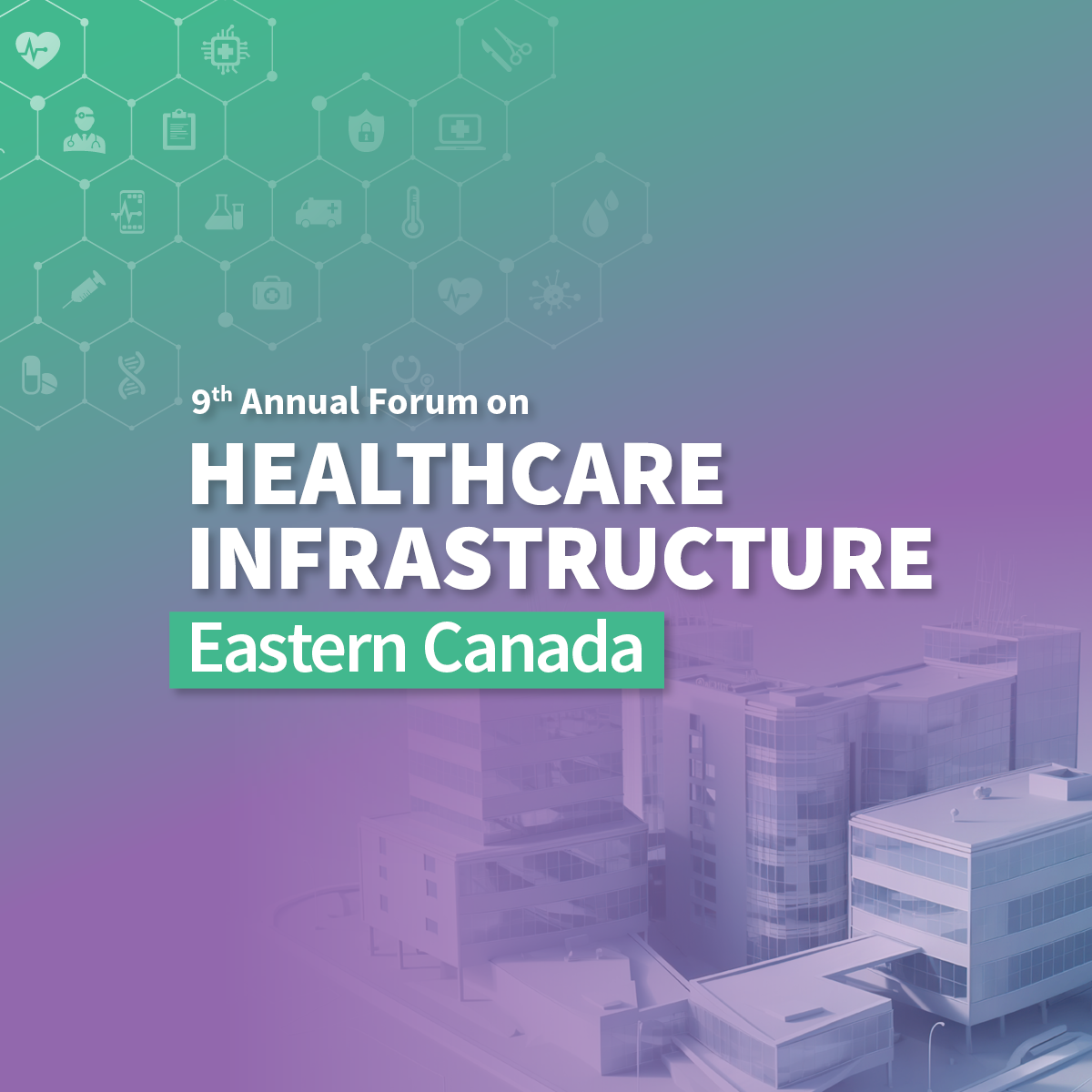 Healthcare Infrastructure, Eastern Canada