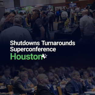 Shutdowns Turnarounds Superconference Houston
