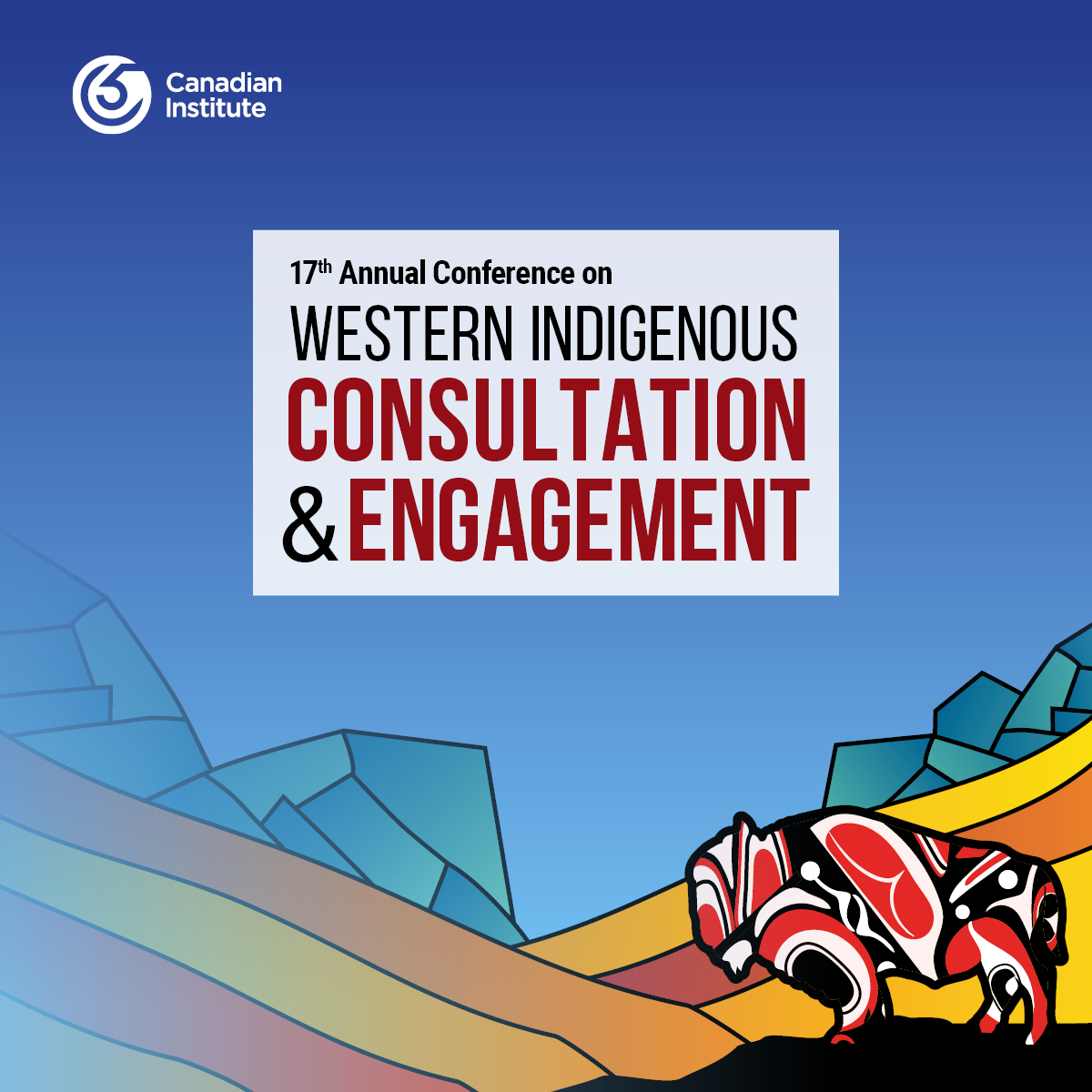 17th Annual Conference on Western Indigenous Consultation & Engagement